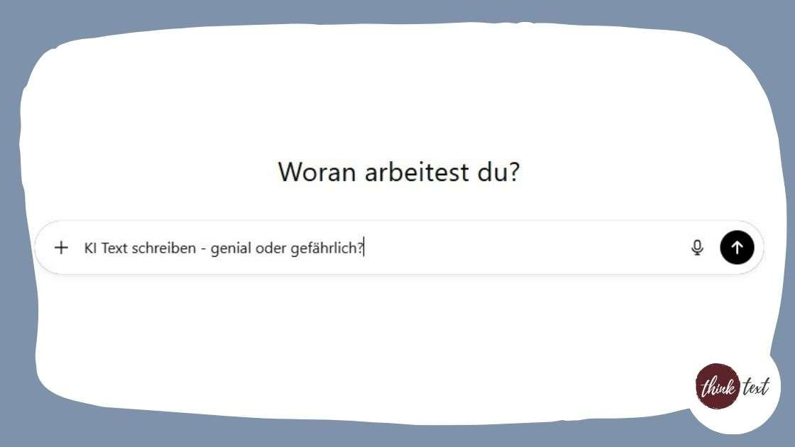 KI Texte schreiben. Ist da genial oder gefährlich?